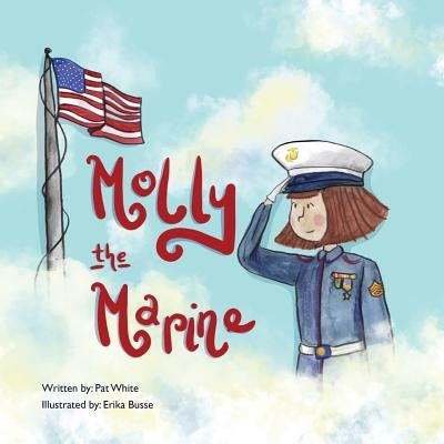 Molly the Marine by White, Pat