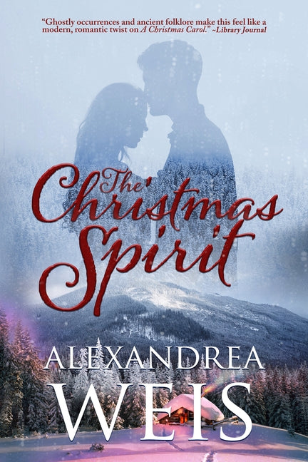 The Christmas Spirit by Weis, Alexandrea