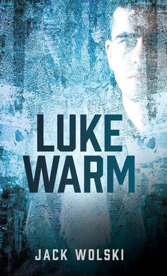 Luke Warm by Wolski, Jack