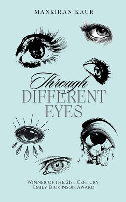 Through Different Eyes by Kaur, Mankiran