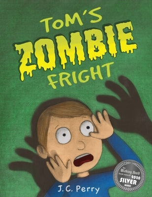 Tom's Zombie Fright by Perry, J. C.