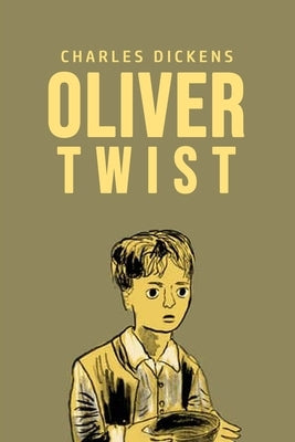 Oliver Twist by Dickens, Charles