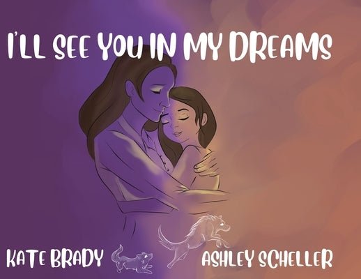 I'll See You In My Dreams by Brady, Kate