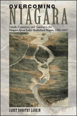 Overcoming Niagara by Larkin, Janet Dorothy