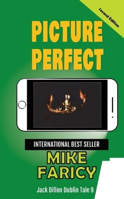 Picture Perfect: Jack Dillon Dublin Tale 9: Second Edition by Faricy, Mike