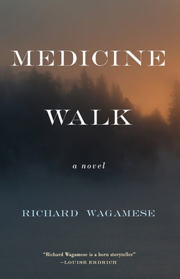 Medicine Walk by Wagamese, Richard