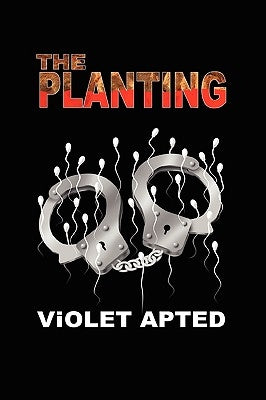 The Planting by Apted, Violet