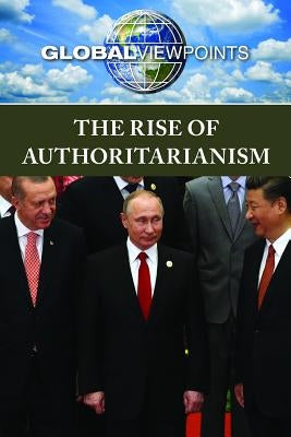 The Rise of Authoritarianism by Wiener, Gary