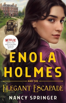 Enola Holmes and the Elegant Escapade by Springer, Nancy