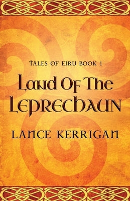 Land of the Leprechaun by Kerrigan, Lance