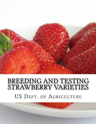 Breeding and Testing Strawberry Varieties by Chambers, Roger