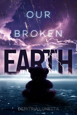 Our Broken Earth by Lunetta, Demitria