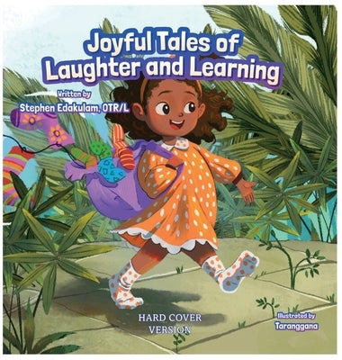 Joyful Tales of Laughter and Learning (Hard-Cover) by Edakulam, Stephen