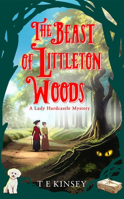 The Beast of Littleton Woods by Kinsey, T. E.