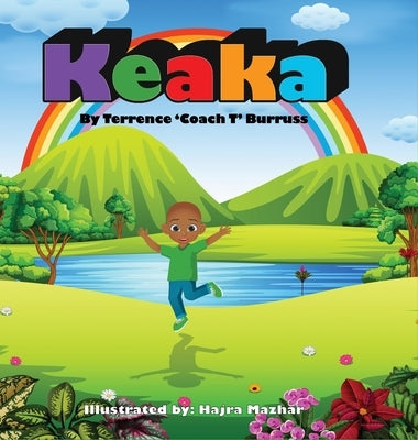 Keaka: A Children's Story about Fear and Self-Acceptance by Burruss, Terrence