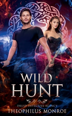 Wild Hunt by Monroe, Theophilus