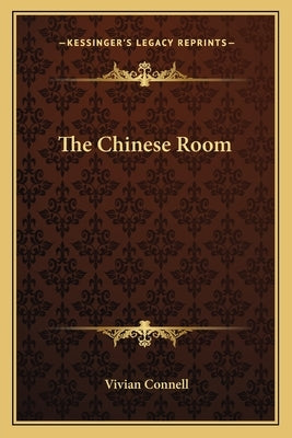 The Chinese Room by Connell, Vivian