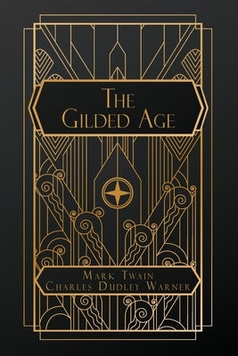 The Gilded Age by Twain, Mark