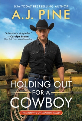 Holding Out for a Cowboy by Pine, A. J.