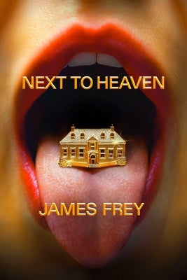 Next to Heaven by Frey, James