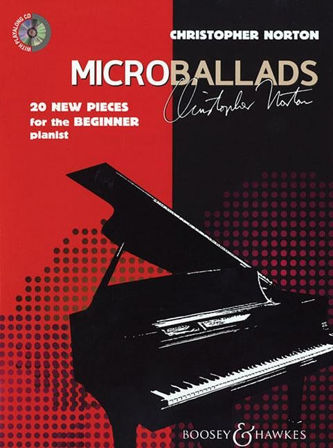 Microballads: 20 New Pieces for the Beginner Pianist with a CD of Performance and Backing Tracks by Norton, Christopher