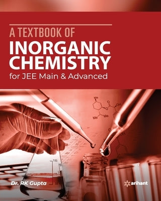 A Textbook of Inorganic Chemistry by Arihant Experts