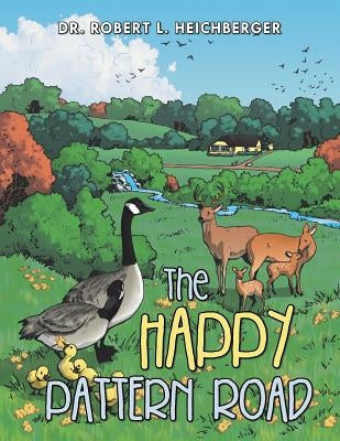 The Happy Pattern Road by Heichberger, Robert L.