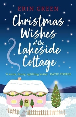 Christmas Wishes at the Lakeside Cottage by Green, Erin