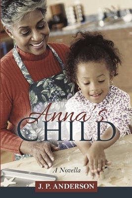 Anna's Child by Anderson, J. P.