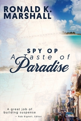 Spy Op a Taste of Paradise by Marshall, Ronald K.