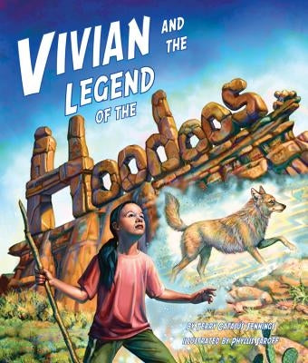 Vivian and the Legend of the Hoodoos by Jennings, Terry Catasaus