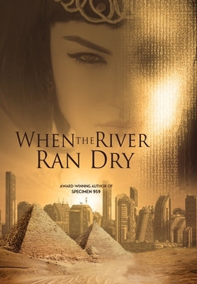 When the River Ran Dry by Davies, Robert