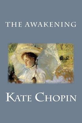 The Awakening by Chopin, Kate