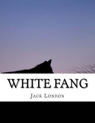 White Fang by Jack London