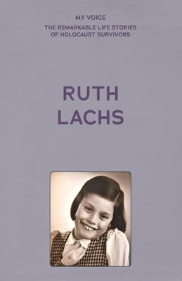 My Voice: Ruth Lachs by The Fed