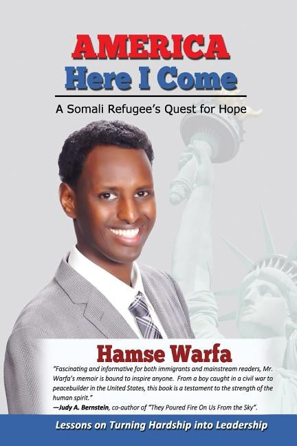 America Here I Come: A Somali Refugee's Quest for Hope by Warfa, Hamse