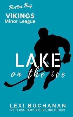 Lake: Hockey Romance by Buchanan, Lexi