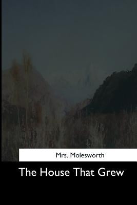 The House That Grew by Molesworth