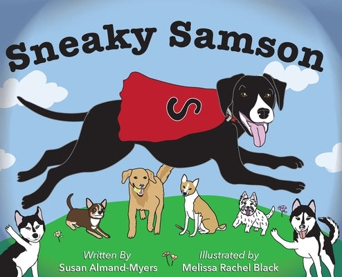 Sneaky Samson by Almand-Myers, Susan