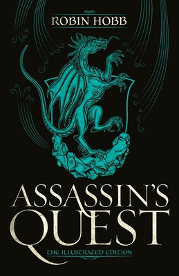 Assassin's Quest (the Illustrated Edition): The Illustrated Edition by Hobb, Robin