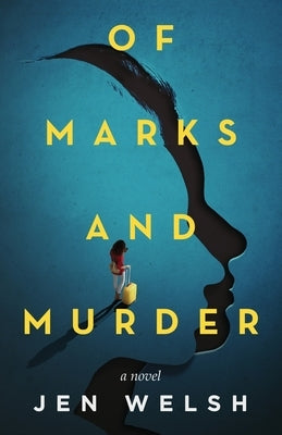 Of Marks and Murder by Welsh, Jen