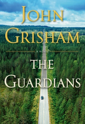 The Guardians by Grisham, John