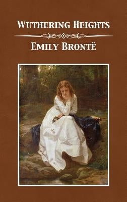 Wuthering Heights by Brontë, Emily