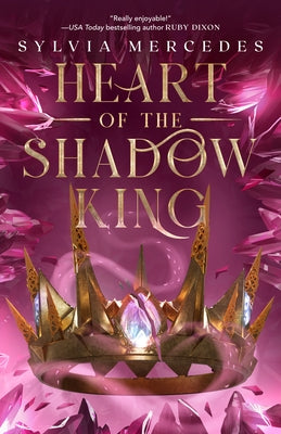 Heart of the Shadow King by Mercedes, Sylvia