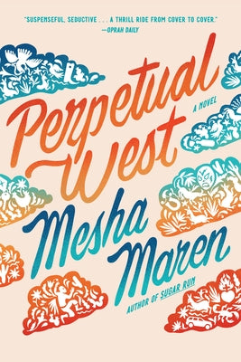 Perpetual West by Maren, Mesha