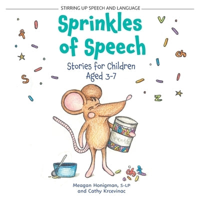 Sprinkles of Speech: Stories for Children Aged 3-7 by Honigman, Meagan