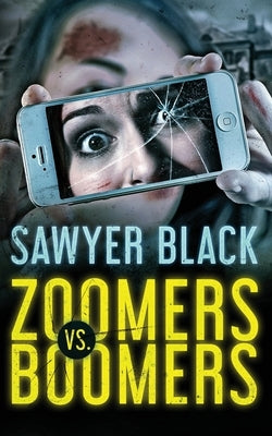 Zoomers vs Boomers by Black, Sawyer