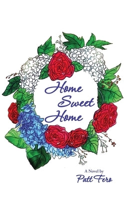 Home Sweet Home by Fero, Patt