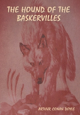 The Hound of the Baskervilles by Doyle, Arthur Conan