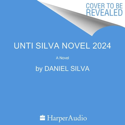 Unti Silva Novel 2024 CD by Silva, Daniel